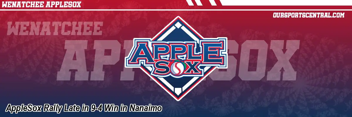 AppleSox Rally Late in 9-4 Win in Nanaimo