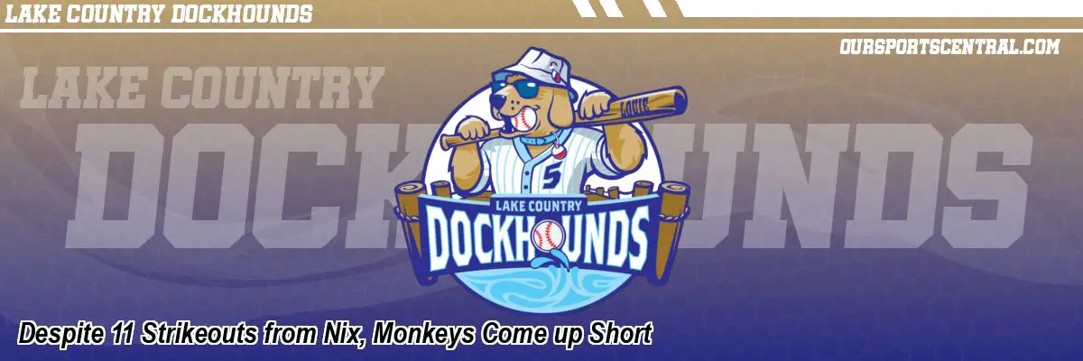 Despite 11 Strikeouts from Nix, Monkeys Come up Short