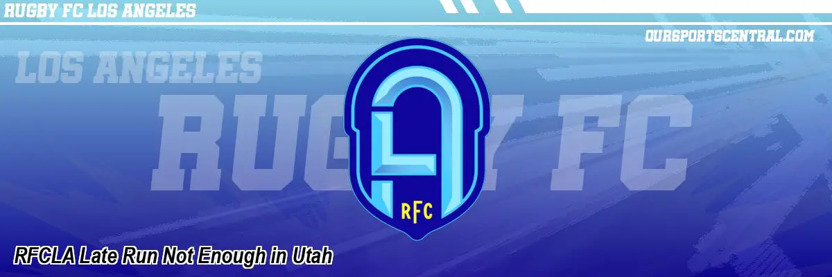 RFCLA Late Run Not Enough in Utah