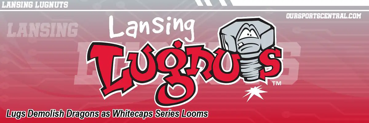 Lugs Demolish Dragons as Whitecaps Series Looms