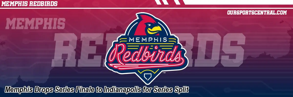 Memphis Drops Series Finale to Indianapolis for Series Split