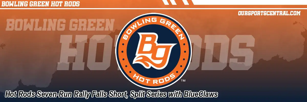 Hot Rods Seven-Run Rally Falls Short, Split Series with BlueClaws