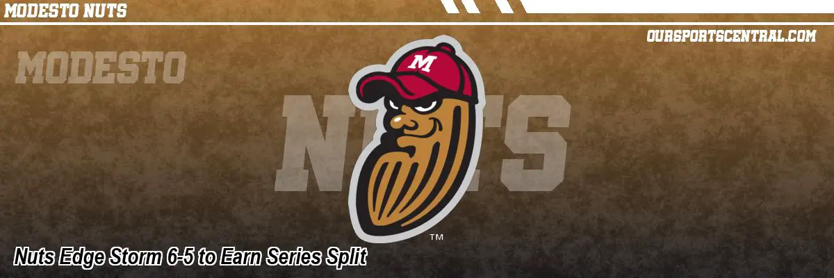 Nuts Edge Storm 6-5 to Earn Series Split