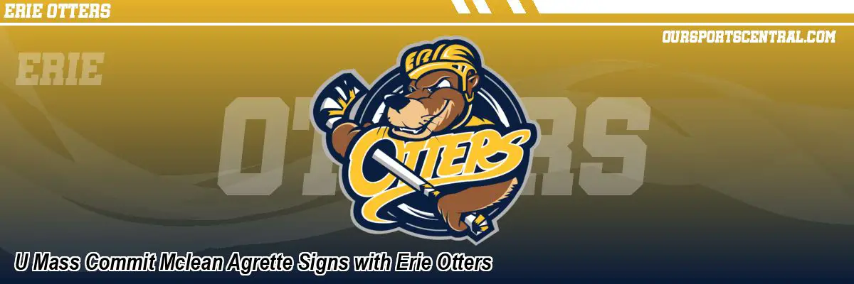 U Mass Commit Mclean Agrette Signs with Erie Otters