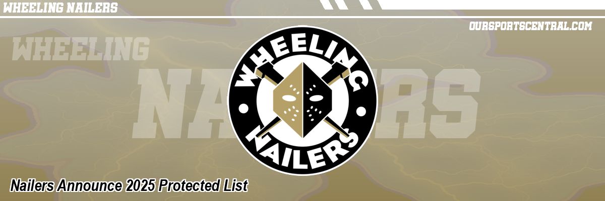 Nailers Announce 2025 Protected List