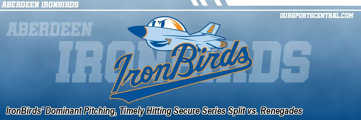 IronBirds' Dominant Pitching, Timely Hitting Secure Series Split vs. Renegades