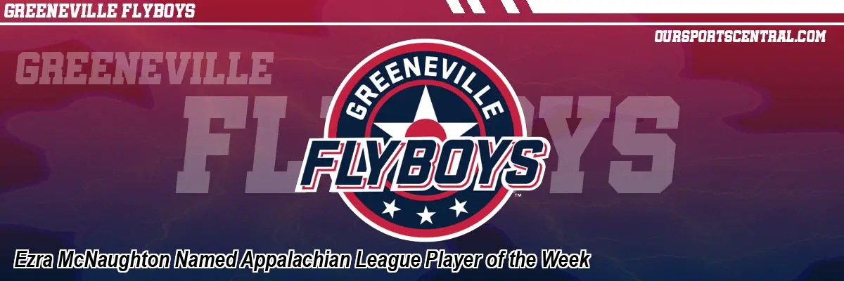 Ezra McNaughton Named Appalachian League Player of the Week