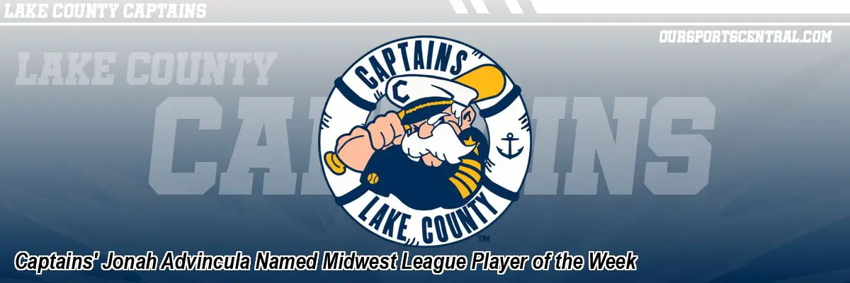 Captains' Jonah Advincula Named Midwest League Player of the Week