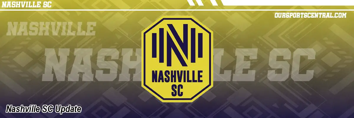Nashville SC Update
