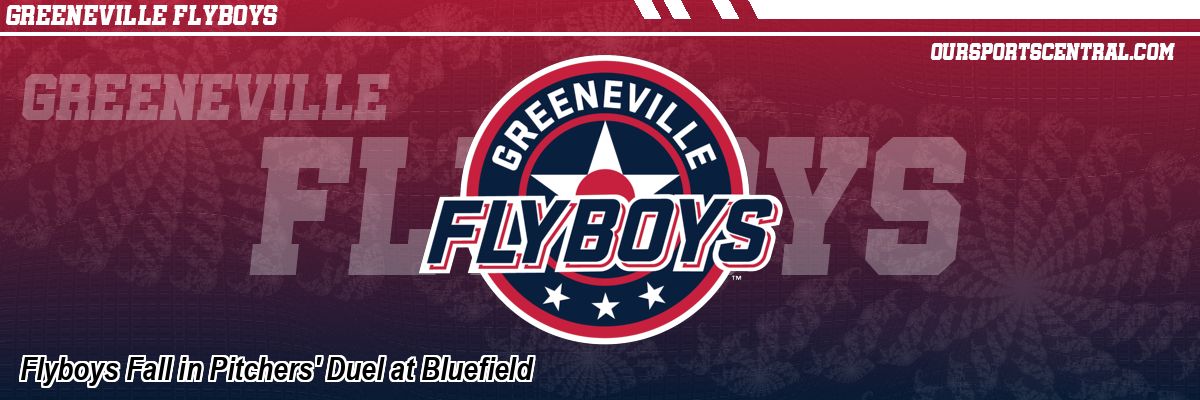 Flyboys Fall in Pitchers' Duel at Bluefield