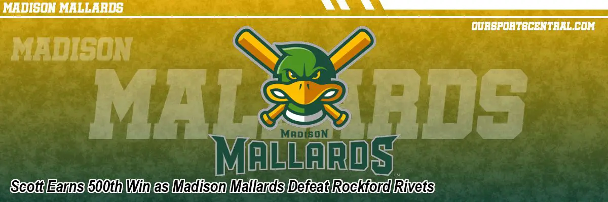Scott Earns 500th Win as Madison Mallards Defeat Rockford Rivets