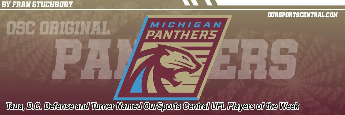 Taua, D.C. Defense and Turner Named OurSports Central UFL Players of the Week