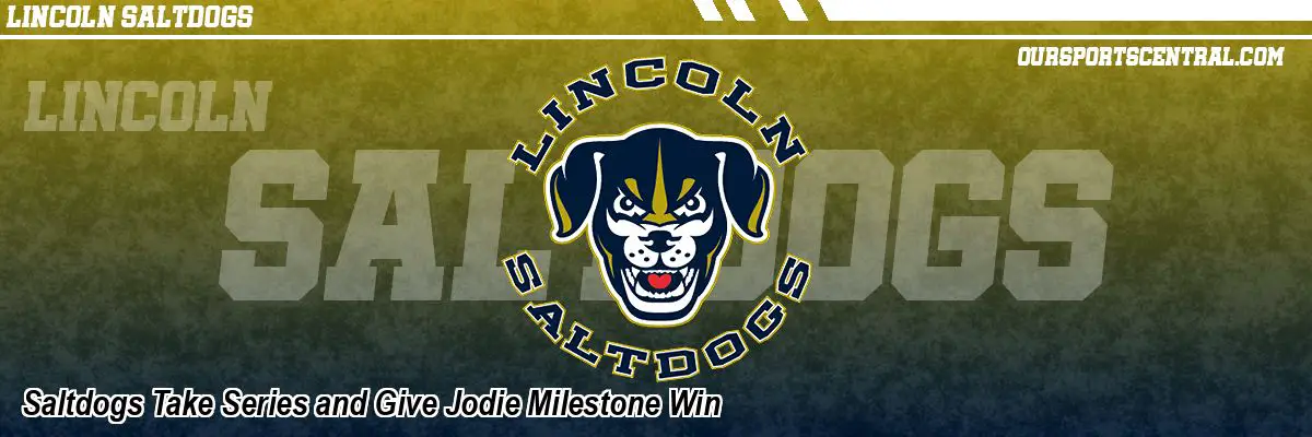 Saltdogs Take Series and Give Jodie Milestone Win