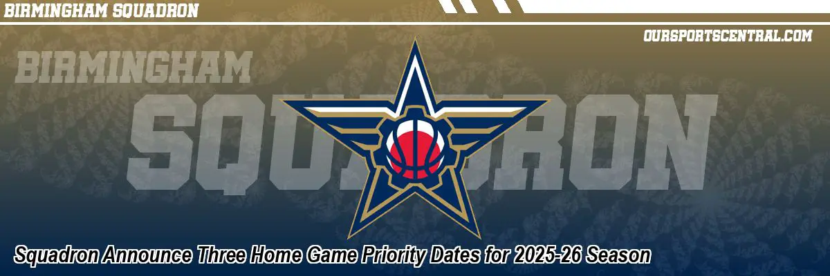 Squadron Announce Three Home Game Priority Dates for 2025-26 Season