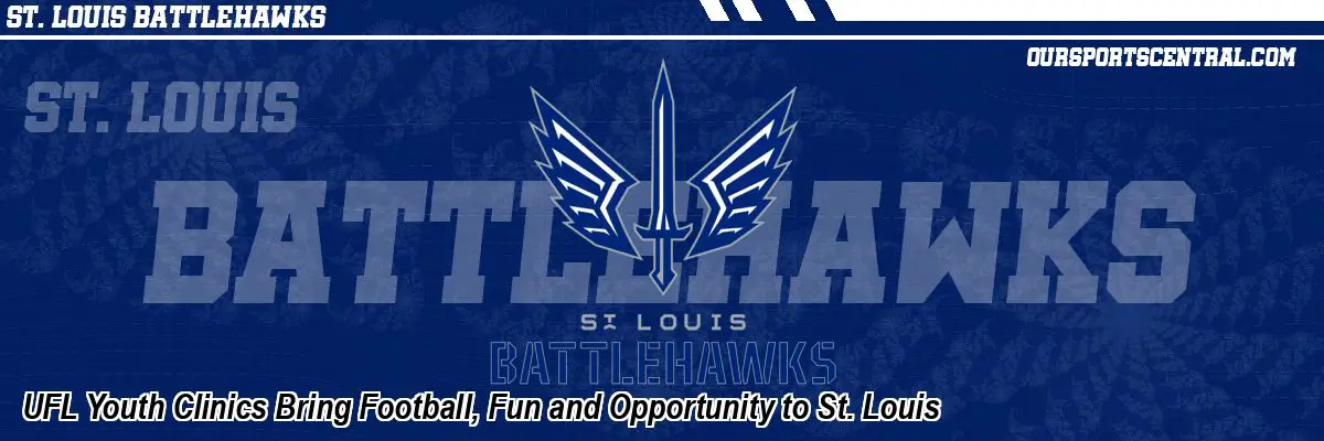 UFL Youth Clinics Bring Football, Fun and Opportunity to St. Louis