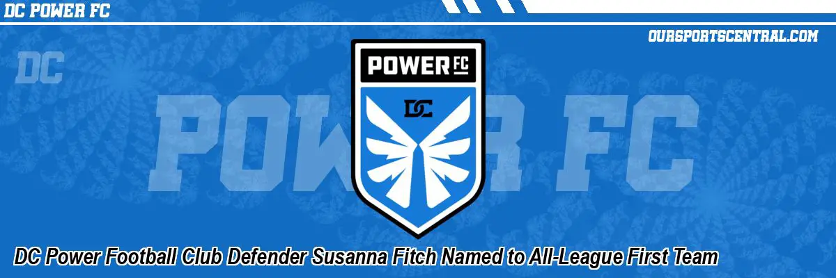 DC Power Football Club Defender Susanna Fitch Named to All-League First Team