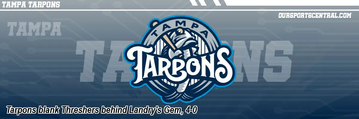 Tarpons blank Threshers behind Landry's Gem, 4-0