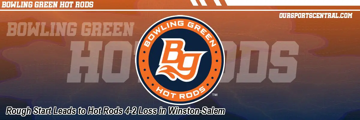 Rough Start Leads to Hot Rods 4-2 Loss in Winston-Salem