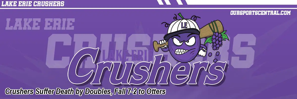 Crushers Suffer Death by Doubles, Fall 7-2 to Otters