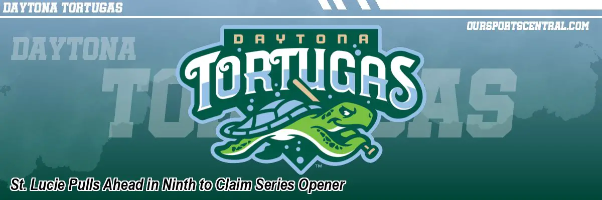St. Lucie Pulls Ahead in Ninth to Claim Series Opener