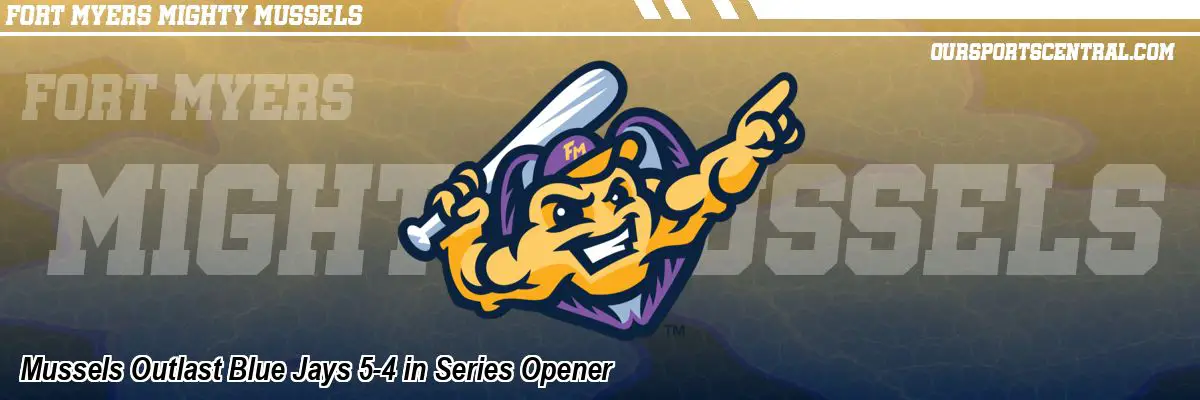 Mussels Outlast Blue Jays 5-4 in Series Opener