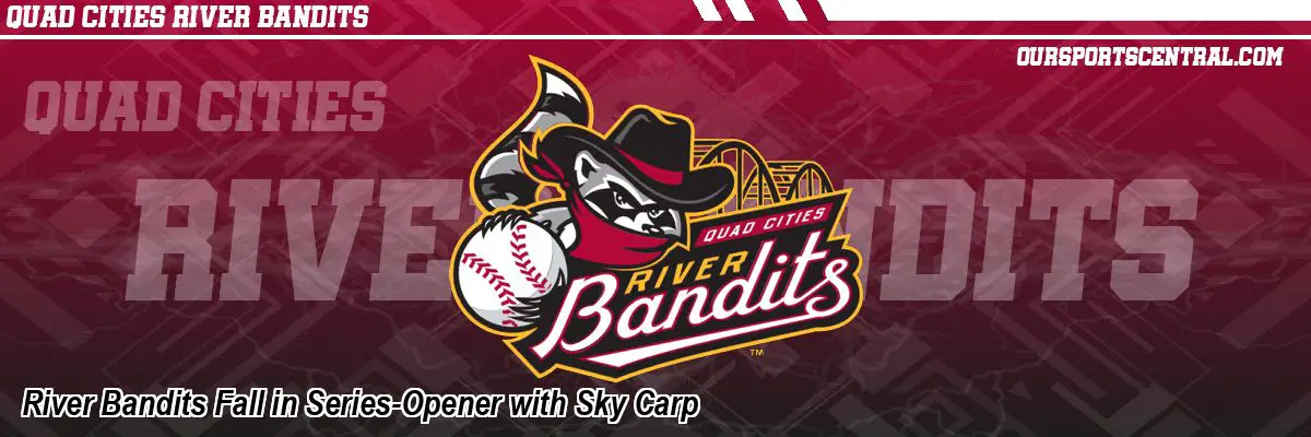 River Bandits Fall in Series-Opener with Sky Carp