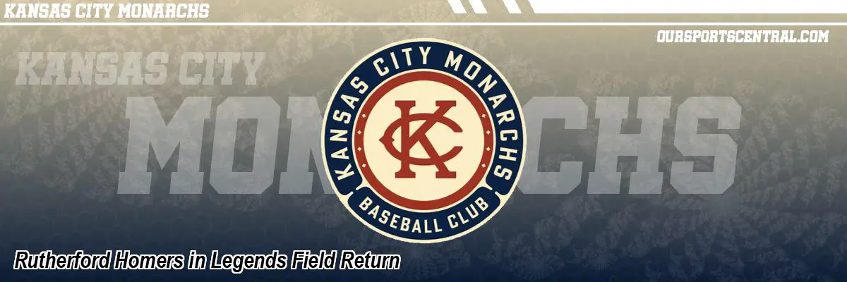 Rutherford Homers in Legends Field Return