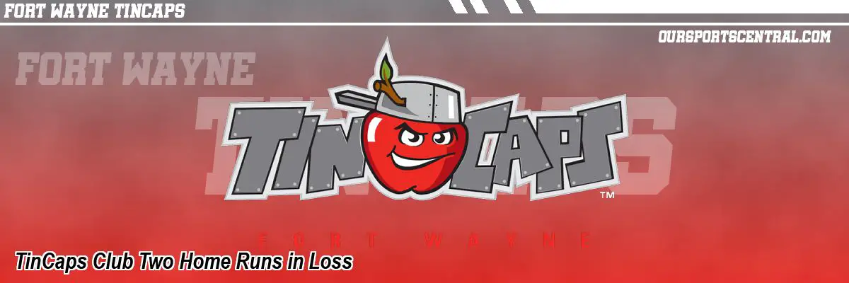 TinCaps Club Two Home Runs in Loss