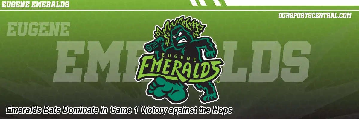 Emeralds Bats Dominate in Game 1 Victory against the Hops