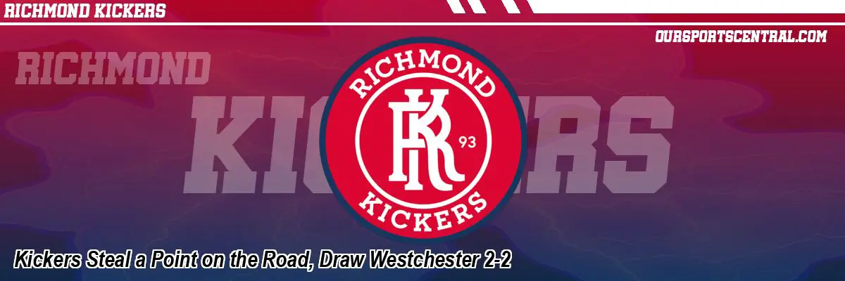 Kickers Steal a Point on the Road, Draw Westchester 2-2