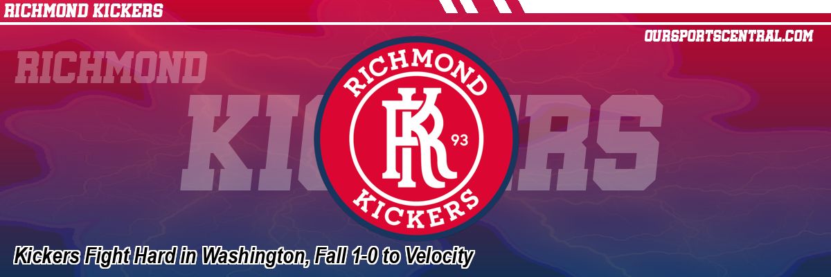 Kickers Fight Hard in Washington, Fall 1-0 to Velocity