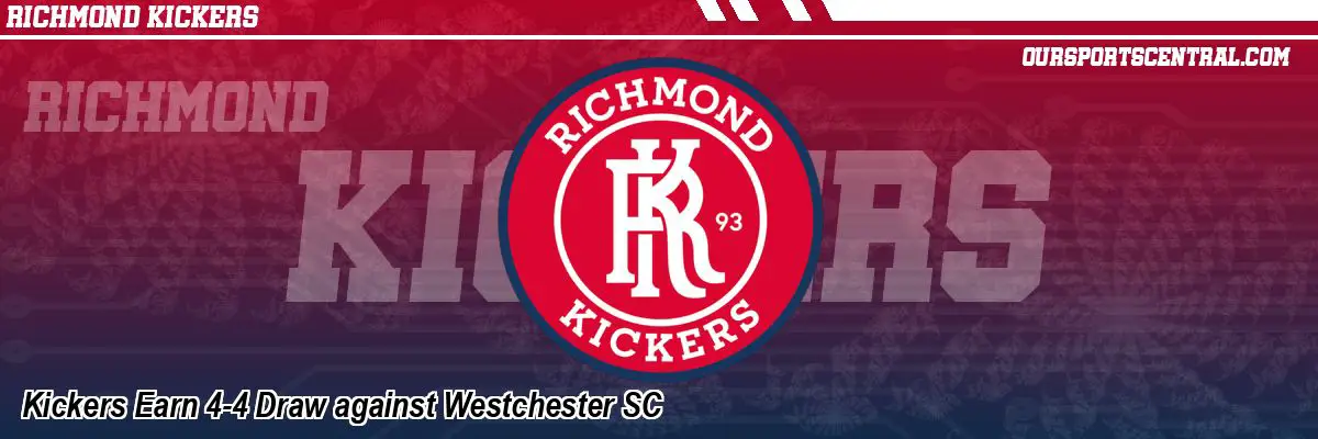 Kickers Earn 4-4 Draw against Westchester SC