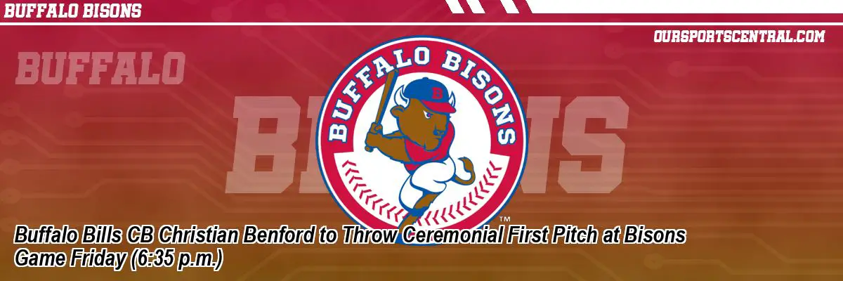 Buffalo Bills CB Christian Benford to Throw Ceremonial First Pitch at Bisons Game Friday (6:35 p.m.)