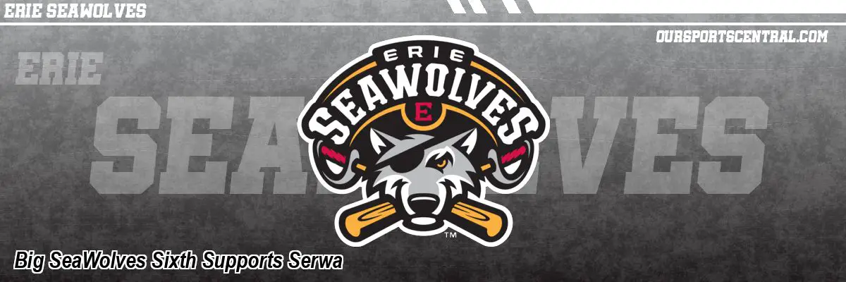 Big SeaWolves Sixth Supports Serwa