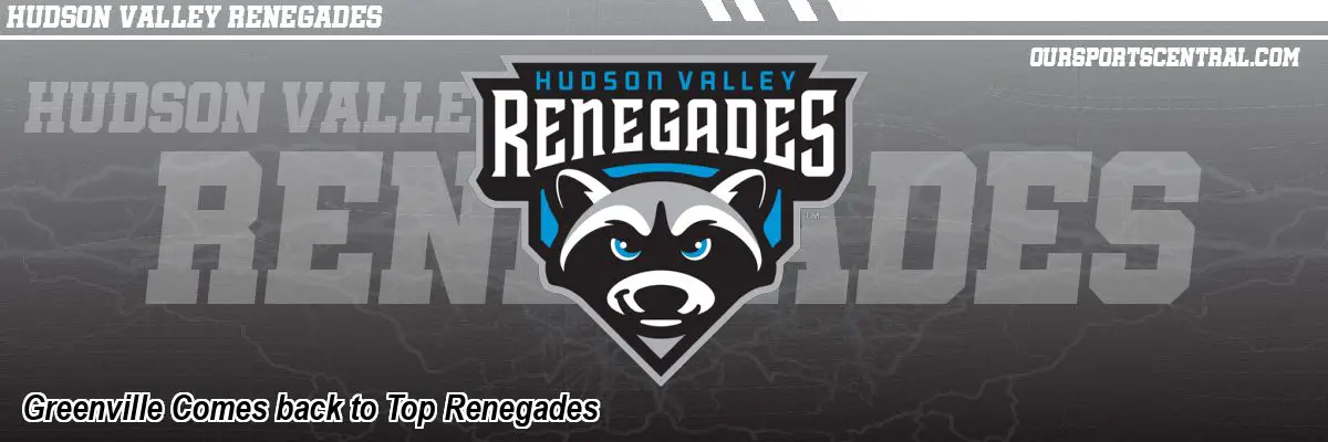 Greenville Comes back to Top Renegades