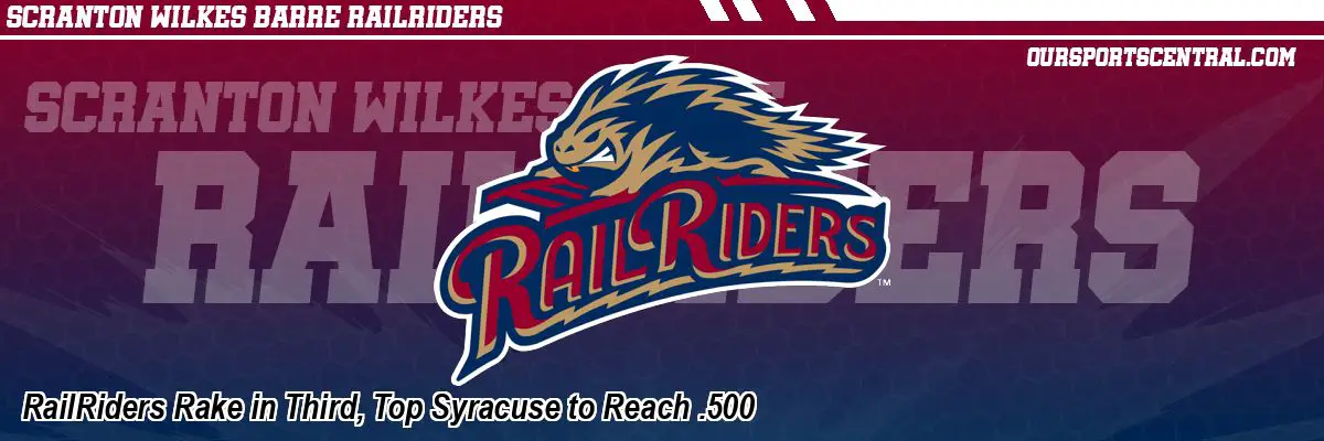 RailRiders Rake in Third, Top Syracuse to Reach .500
