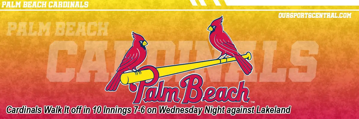 Cardinals Walk It off in 10 Innings 7-6 on Wednesday Night against Lakeland