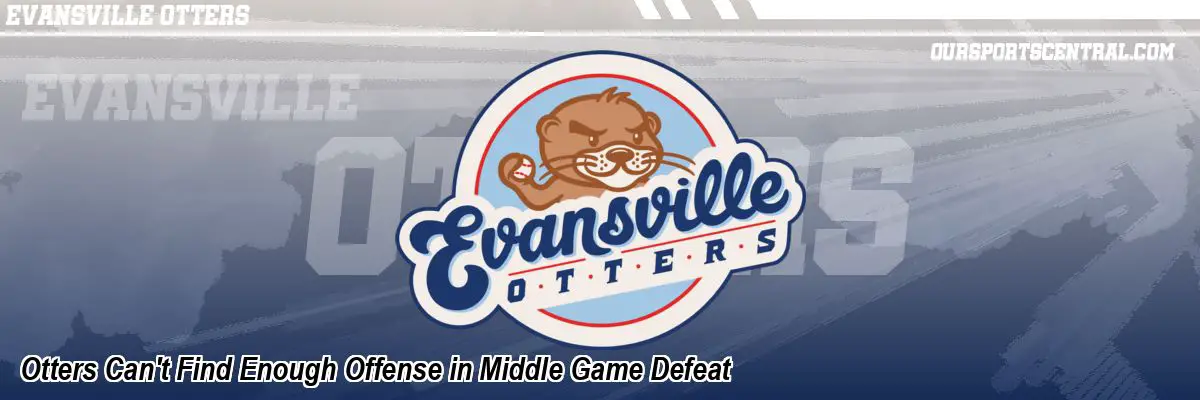Otters Can't Find Enough Offense in Middle Game Defeat