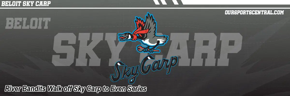 River Bandits Walk off Sky Carp to Even Series