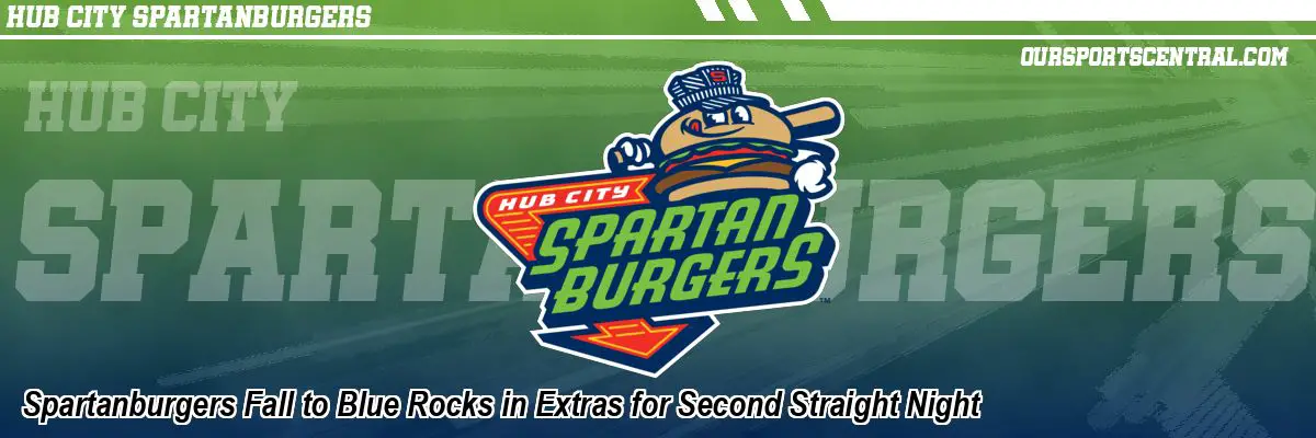 Spartanburgers Fall to Blue Rocks in Extras for Second Straight Night