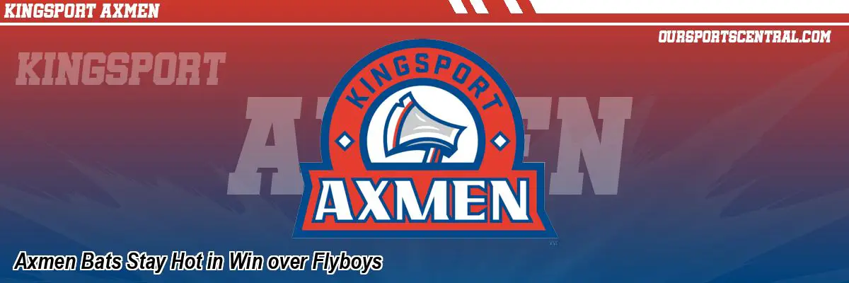 Axmen Bats Stay Hot in Win over Flyboys