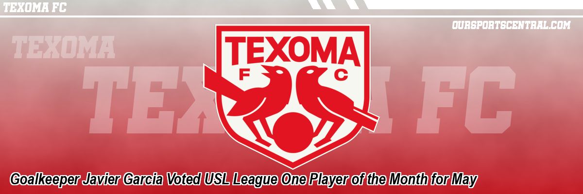 Goalkeeper Javier Garcia Voted USL League One Player of the Month for May