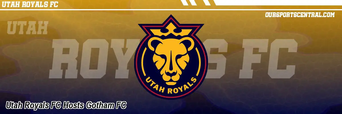 Utah Royals FC Hosts Gotham FC