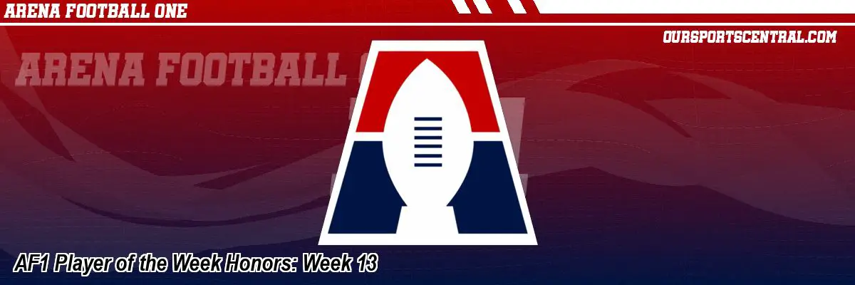 AF1 Player of the Week Honors: Week 13