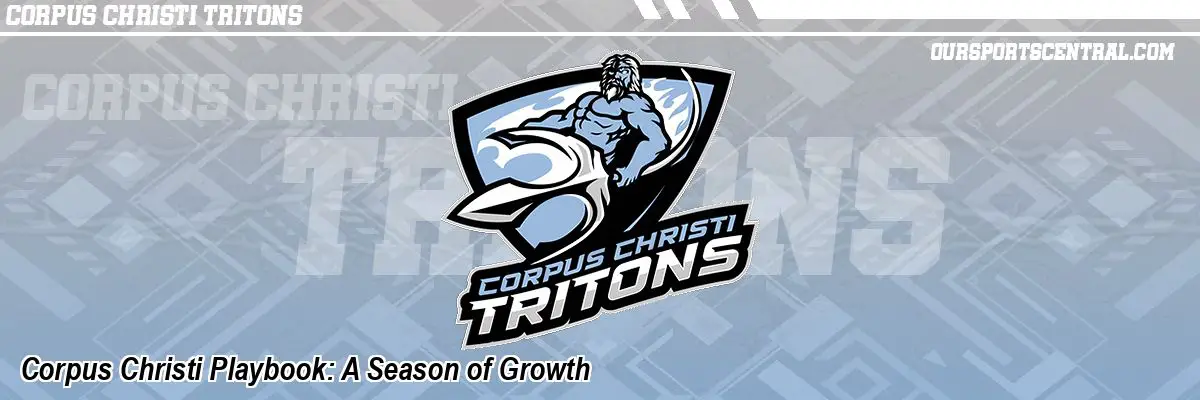 Corpus Christi Playbook: A Season of Growth