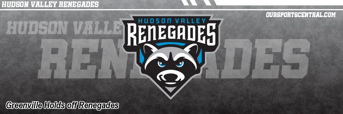 Greenville Holds off Renegades