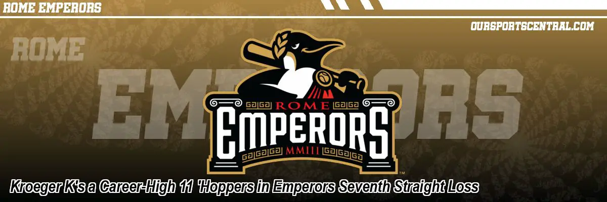 Kroeger K's a Career-High 11 'Hoppers in Emperors Seventh Straight Loss
