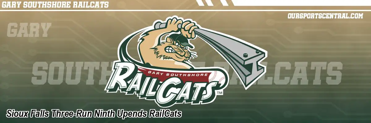 Sioux Falls Three-Run Ninth Upends RailCats
