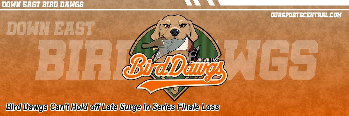 Bird Dawgs Can't Hold off Late Surge in Series Finale Loss