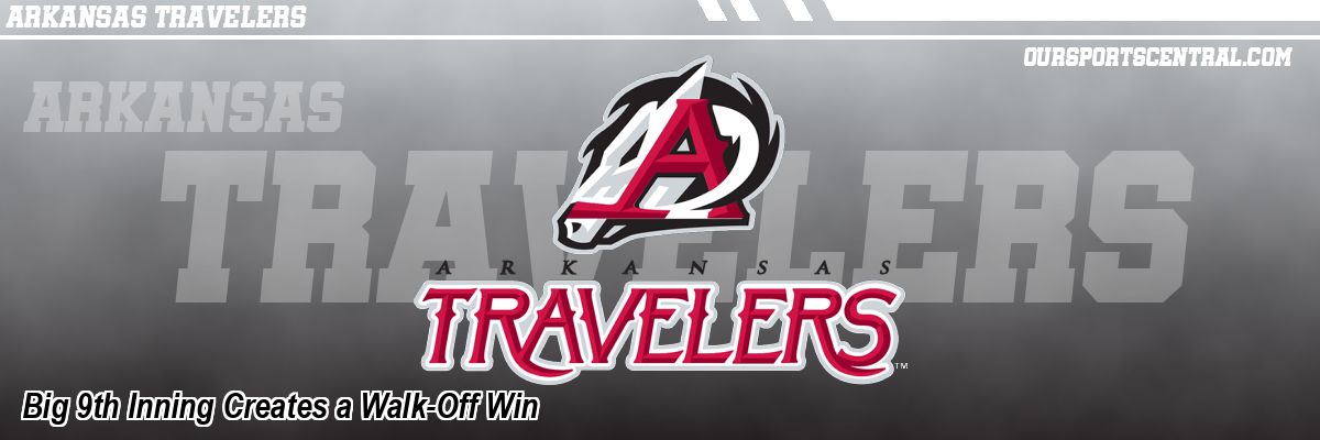 Big 9th Inning Creates a Walk-Off Win